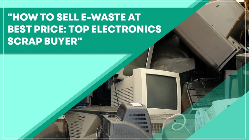 How To Sell E-Waste At Best Price