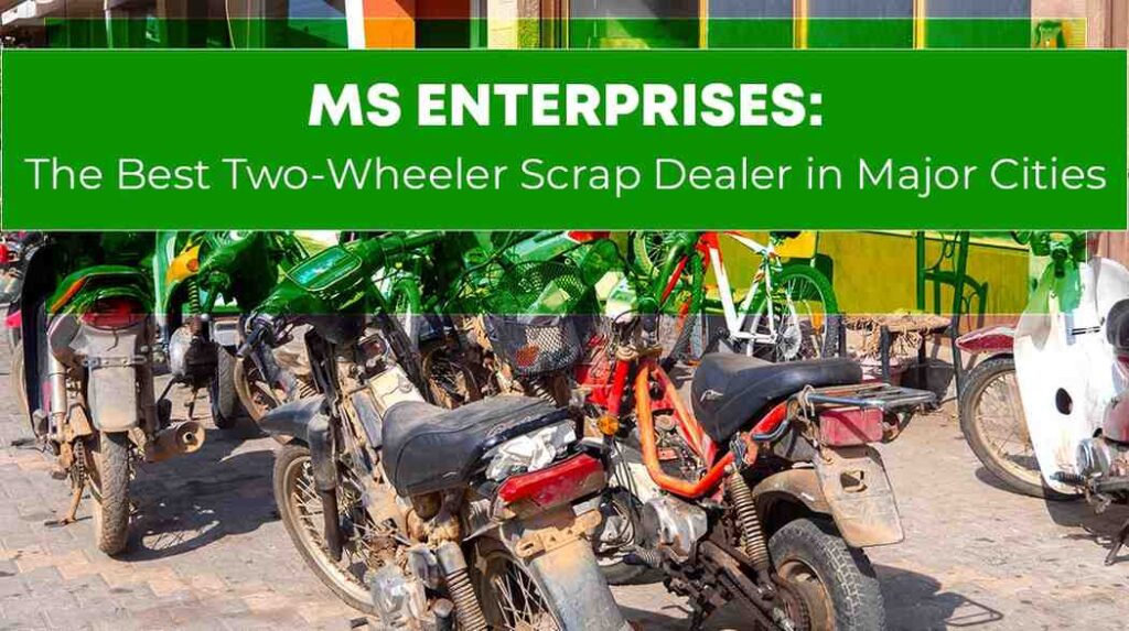 Two-Wheeler Scrap Dealer 