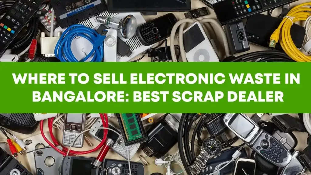 Where to Sell Electronic Waste in Bangalore