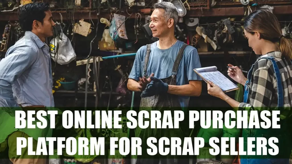 Best Online Scrap Purchase Platform For Scrap Sellers