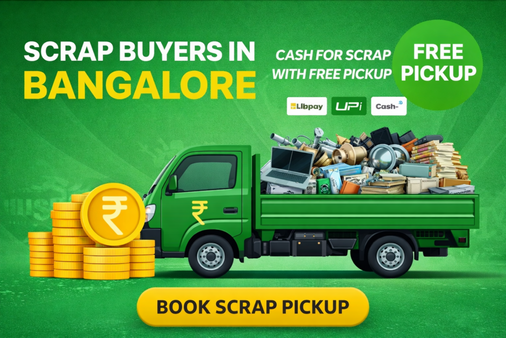Top 5 Scrap Buyers in Bangalore 2026 | Free Pickup & Instant Cash 1 scrap pickup bangalore free doorstep pickup and instant cash service